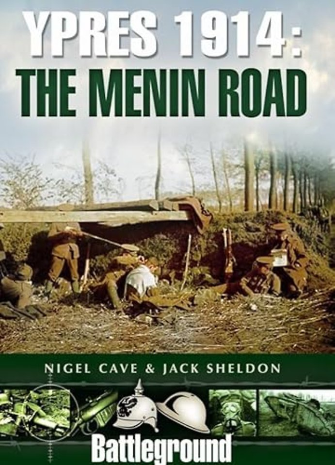 Ypres 1914 - The Menin Road