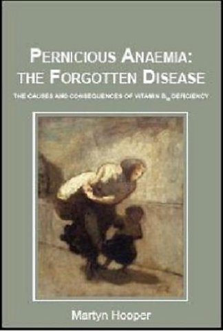Pernicious Anaemia: the Forgotten Disease