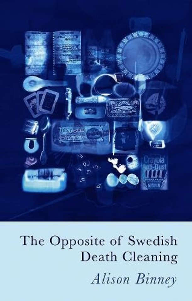 The Opposite of Swedish Death Cleaning