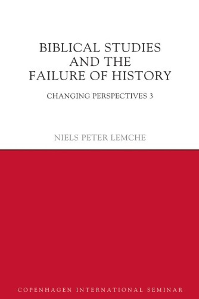 Biblical Studies and the Failure of History
