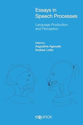 Essays in Speech Processes