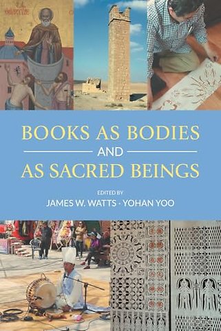 Books as Bodies and as Sacred Beings