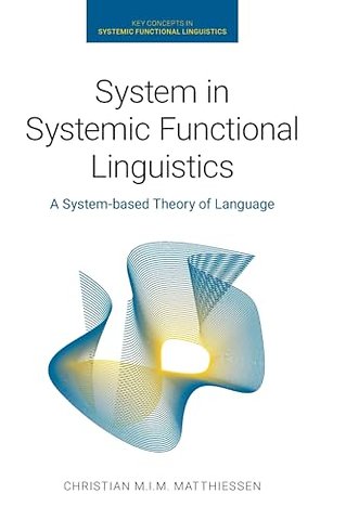 System in Systemic Functional Linguistics – A System–based Theory of Language