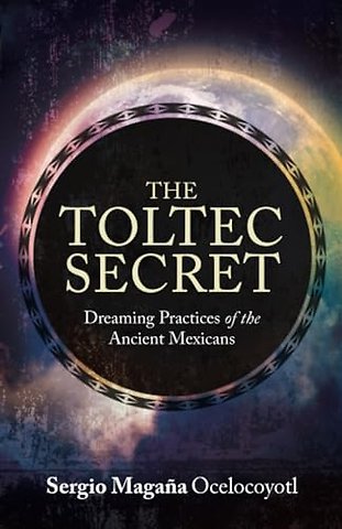 The Toltec Secret