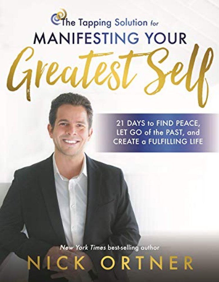 The Tapping Solution for Manifesting Your Greatest Self