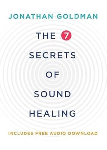 The 7 Secrets of Sound Healing