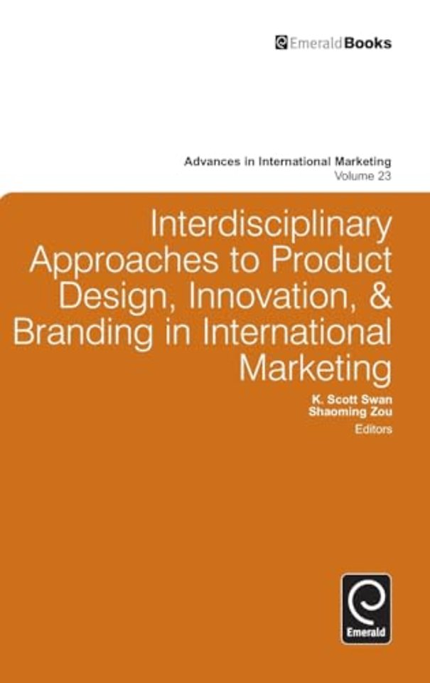Interdisciplinary Approaches to Product Design, Innovation, & Branding in International Marketing