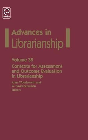 Contexts for Assessment and Outcome Evaluation in Librarianship