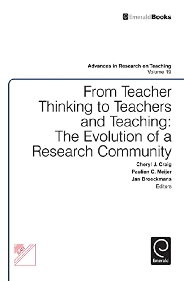 From Teacher Thinking to Teachers and Teaching – The Evolution of a Research Community
