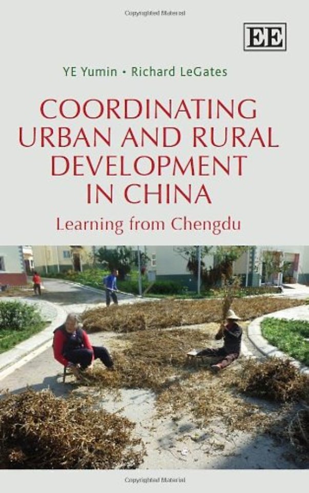 Coordinating Urban and Rural Development in Chin – Learning from Chengdu