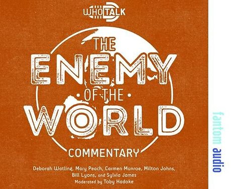 Who Talk: The Enemy of the World