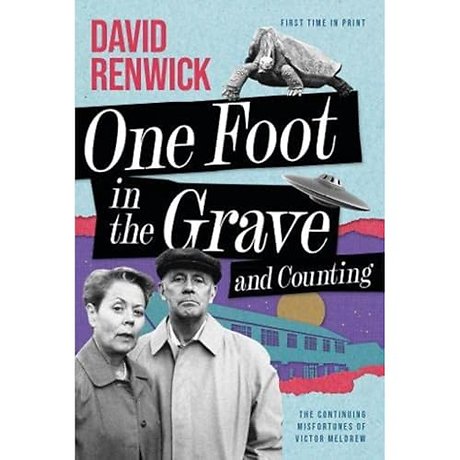 One Foot in the Grave and Counting