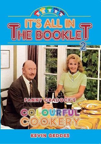 It's All in the Booklet 2: Fanny Cradock's Colourful Cookery