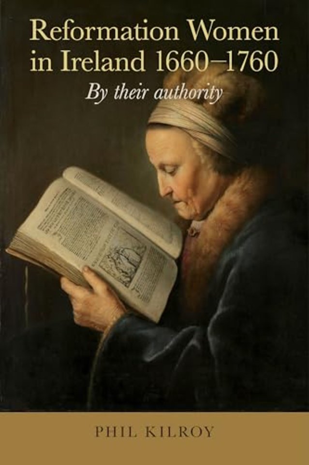 Reformation Women in Ireland 1660-1760