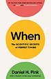 When -The Scientific Secrets of Perfect Timing