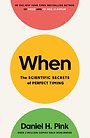 When -The Scientific Secrets of Perfect Timing