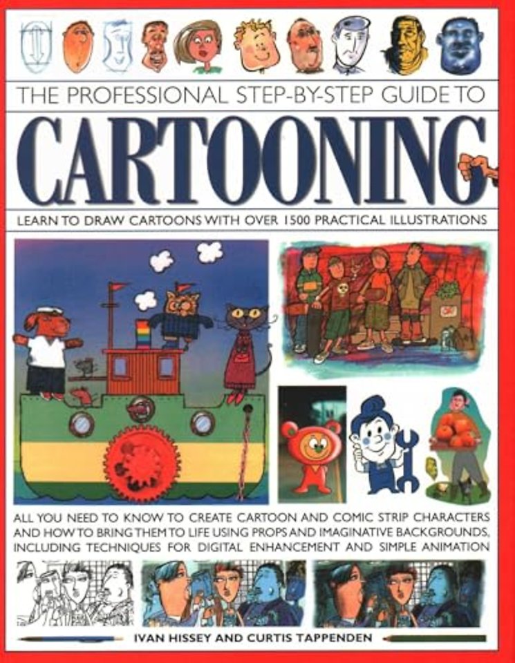 Cartooning, The Professional Step-by-Step Guide to
