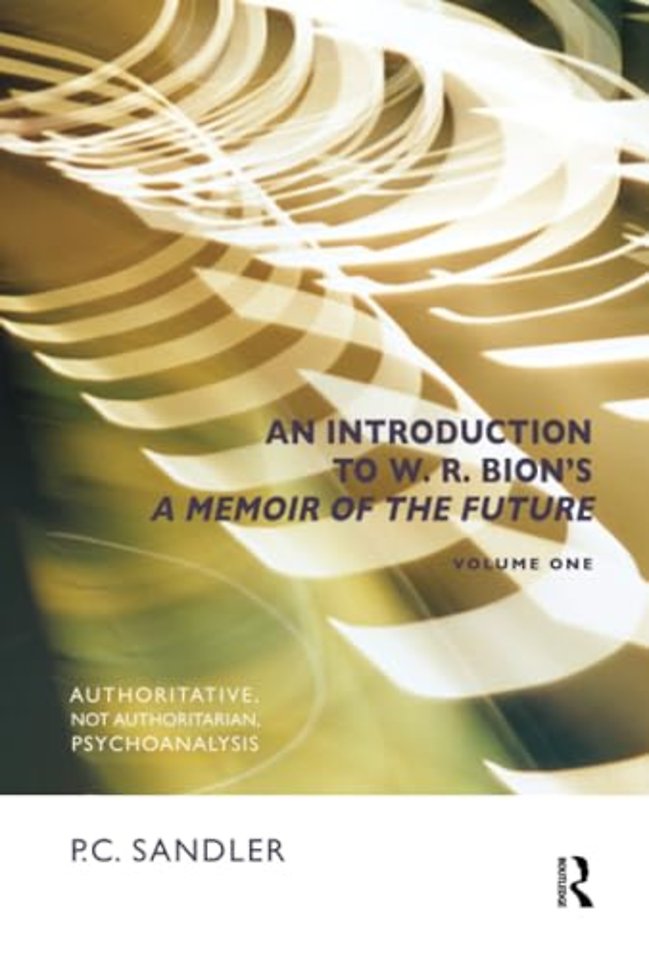 Introduction to W.R. Bion's 'A Memoir of the Future'