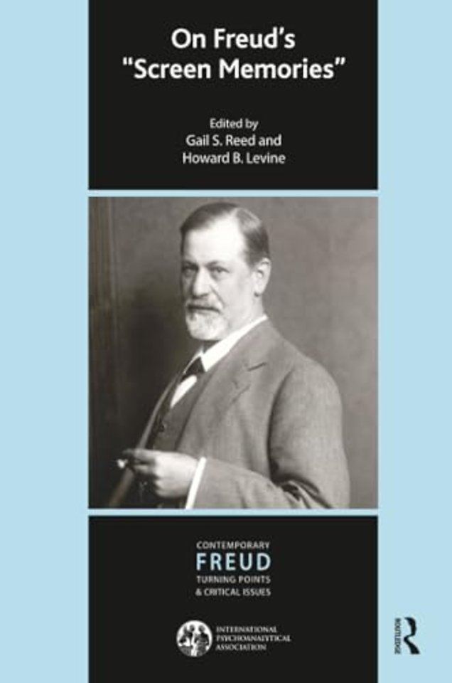 International Psychoanalytical Association Contemporary Freud Turning Points and Critical Issues Series