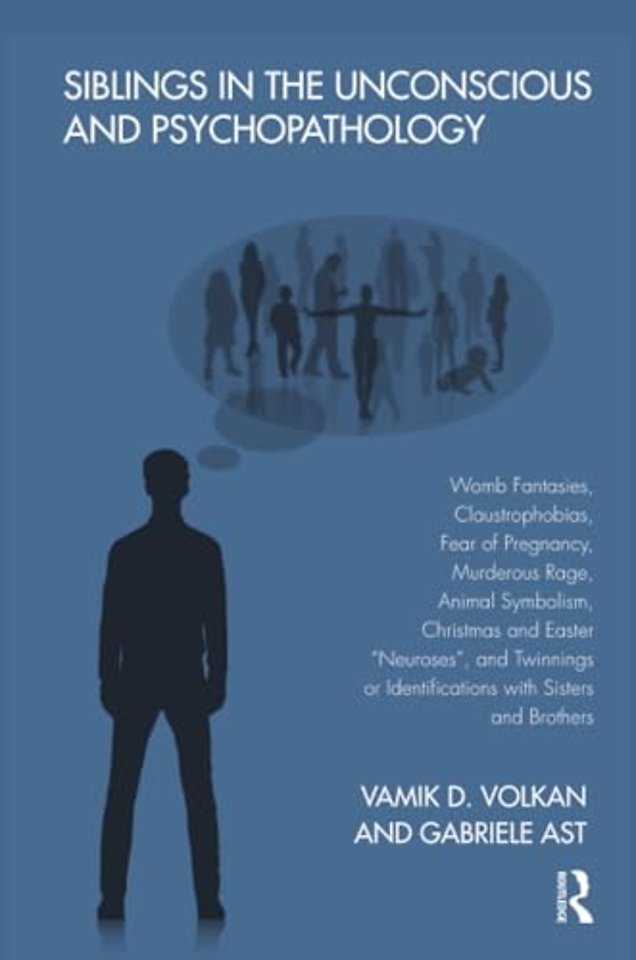 Siblings in the Unconscious and Psychopathology