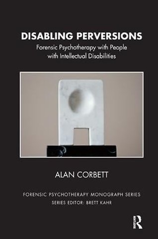Forensic Psychotherapy Monograph Series