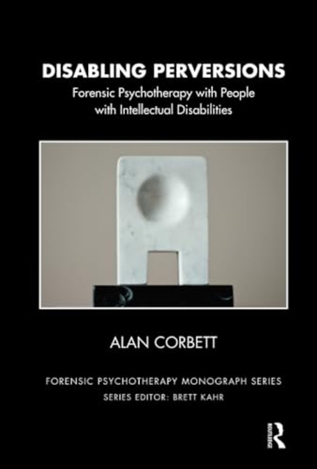 Forensic Psychotherapy Monograph Series