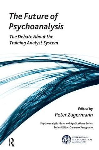 International Psychoanalytical Association Psychoanalytic Ideas and Applications Series