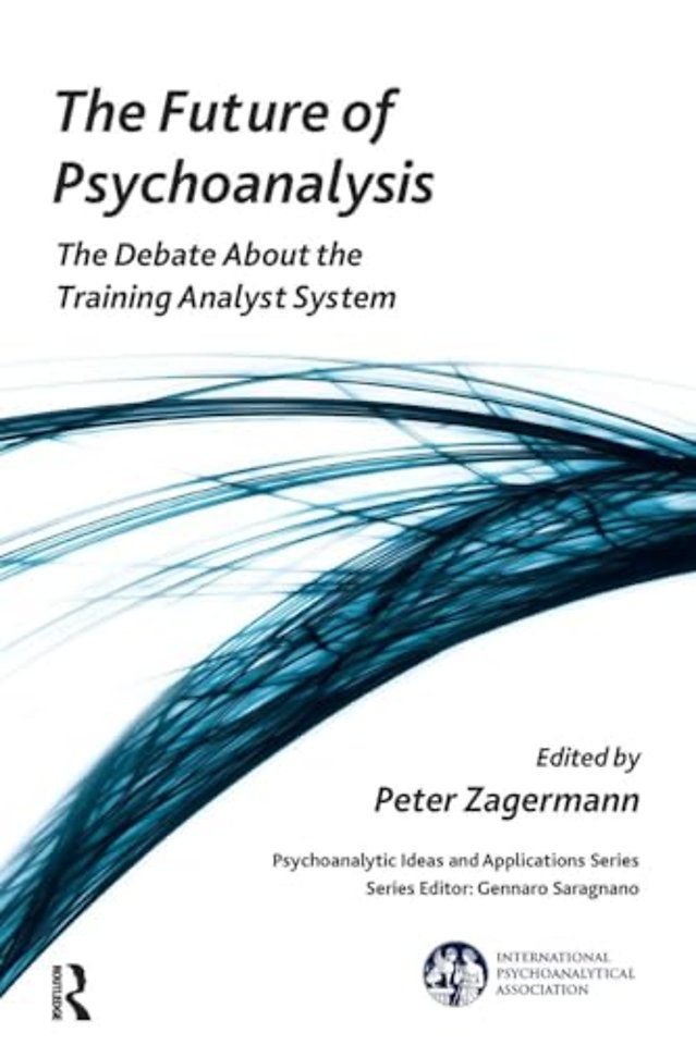 International Psychoanalytical Association Psychoanalytic Ideas and Applications Series