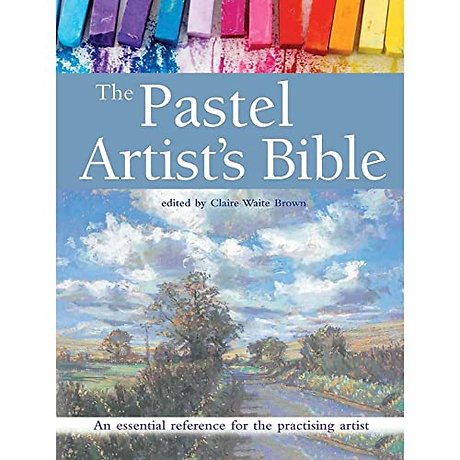 The Pastel Artist's Bible