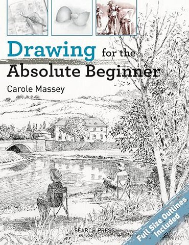 Drawing for the Absolute Beginner