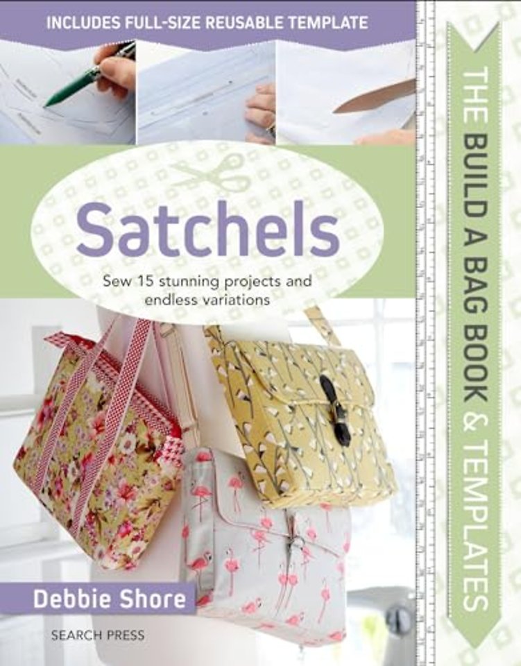 The Build a Bag Book: Satchels