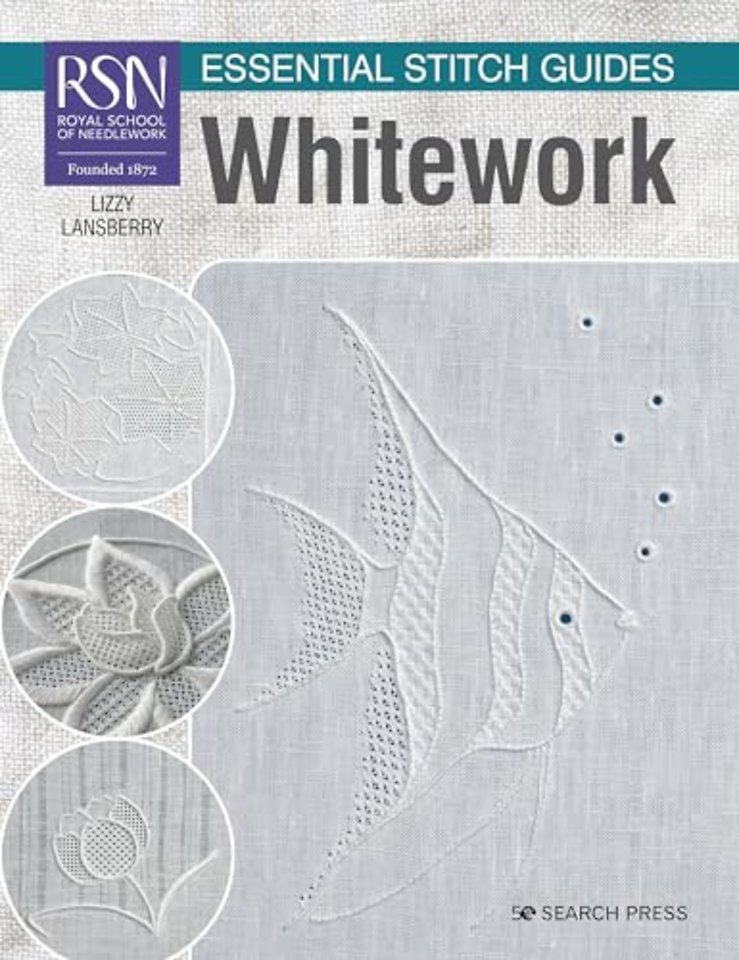 RSN Essential Stitch Guides: Whitework