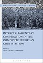 Interparliamentary Cooperation in the Composite European Constitution