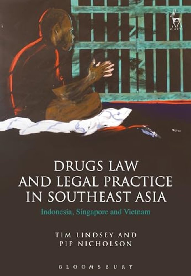Drugs law and legal practice in Southeast Asia