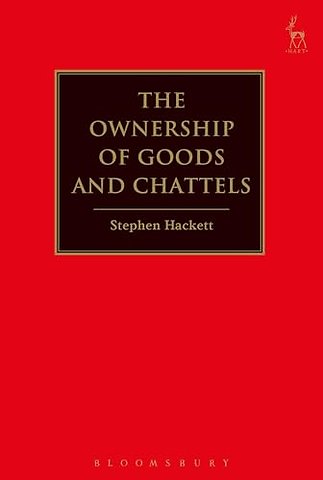 The Ownership of Goods and Chattels