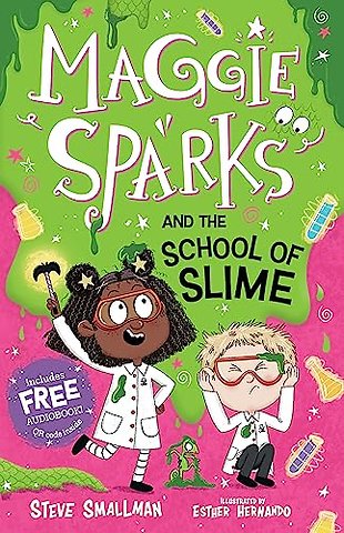 Maggie Sparks and the School of Slime