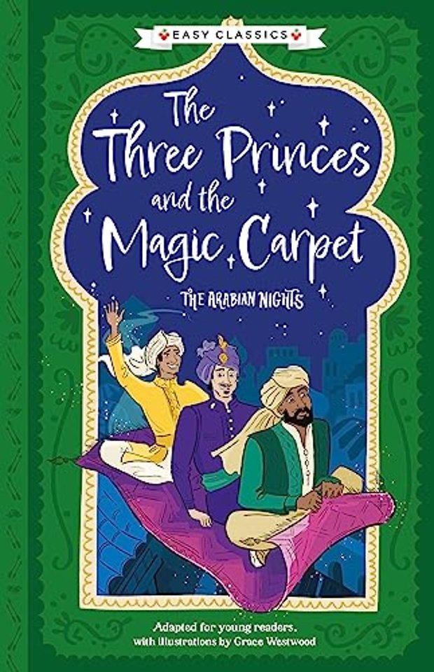 Arabian Nights: The Three Princes and the Magic Carpet (Easy Classics)