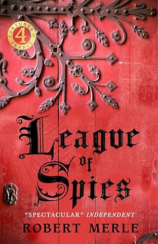 League of Spies: Fortunes of France 4