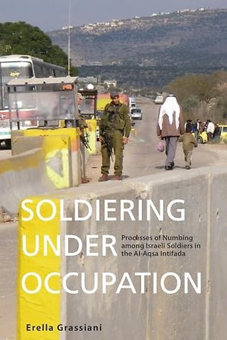 Soldiering Under Occupation