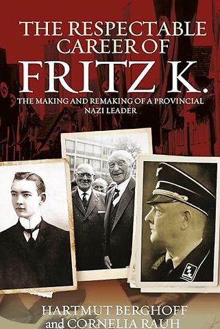 The Respectable Career of Fritz K.