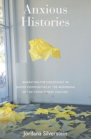 Anxious Histories