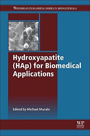 Hydroxyapatite (HAp) for Biomedical Applications