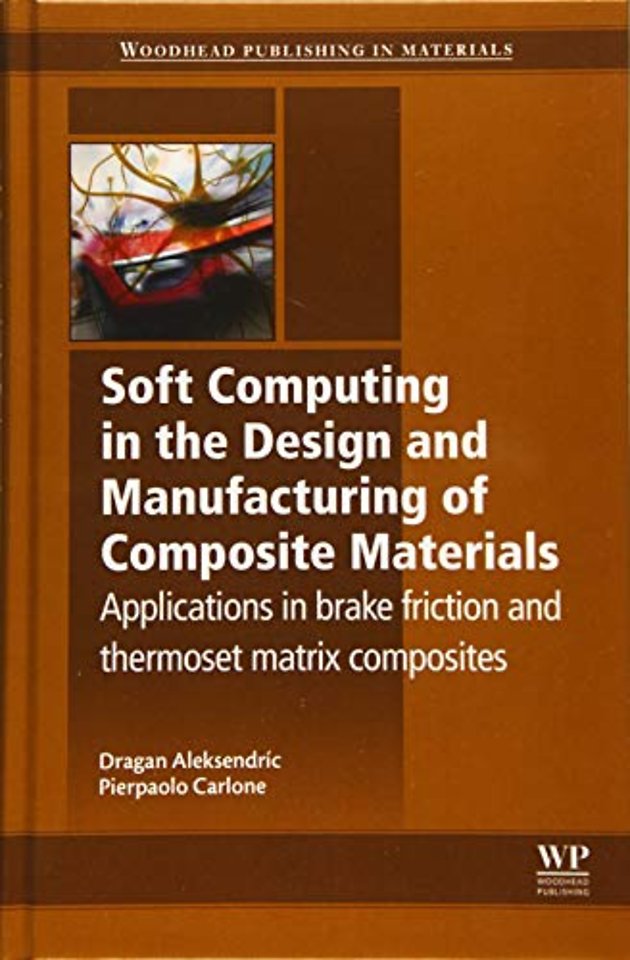 Soft Computing in the Design and Manufacturing of Composite Materials