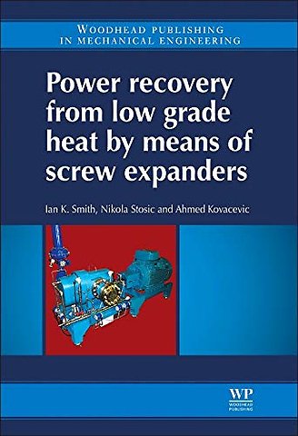 Power Recovery from Low Grade Heat by Means of Screw Expanders