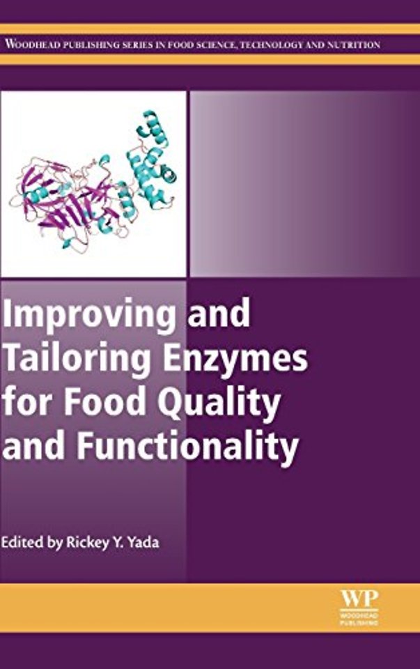 Improving and Tailoring Enzymes for Food Quality and Functionality