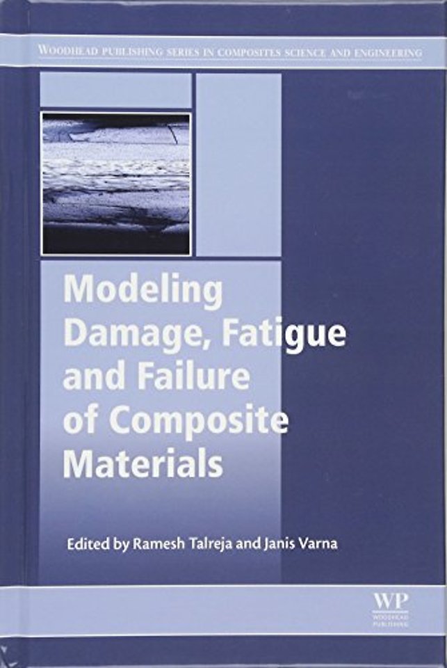 Modeling Damage, Fatigue and Failure of Composite Materials