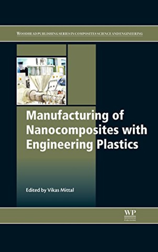 Manufacturing of Nanocomposites with Engineering Plastics