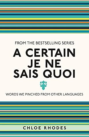 A Certain Je Ne Sais Quoi