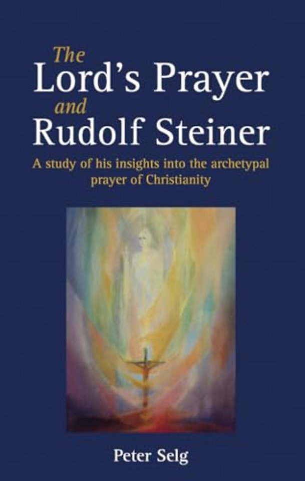 The Lord's Prayer and Rudolf Steiner