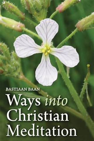 Ways into Christian Meditation